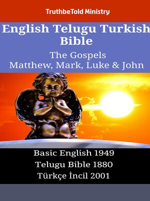 cover image of English Telugu Turkish Bible--The Gospels--Matthew, Mark, Luke & John